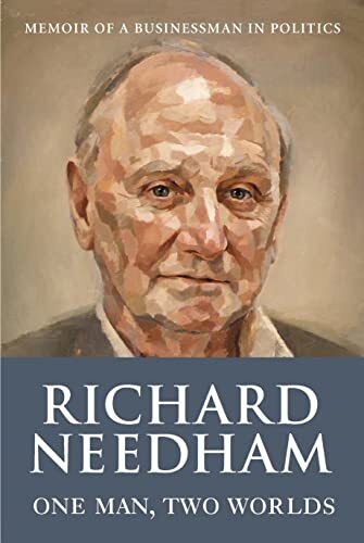 One Man, Two Worlds: Memoir of a Businessman in Politics,Richard