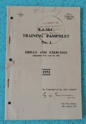 RAMC Training Pamphlet No. 1 Drills and Exercises W Code No 6774 43 Medical 1394