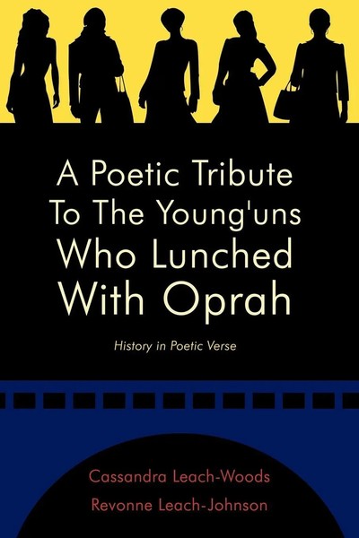 A Poetic Tribute To The Young'uns Who Lunched With Oprah History In Poetic Verse-image