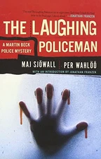 THE LAUGHING POLICEMAN: A MARTIN BECK POLICE MYSTERY (4) By Maj Sjowall & Per