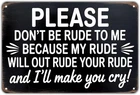 Sarcastic Tin Metal Signs Home Décor 8x12 Inch, Vintage Don't Be Rude print Aest