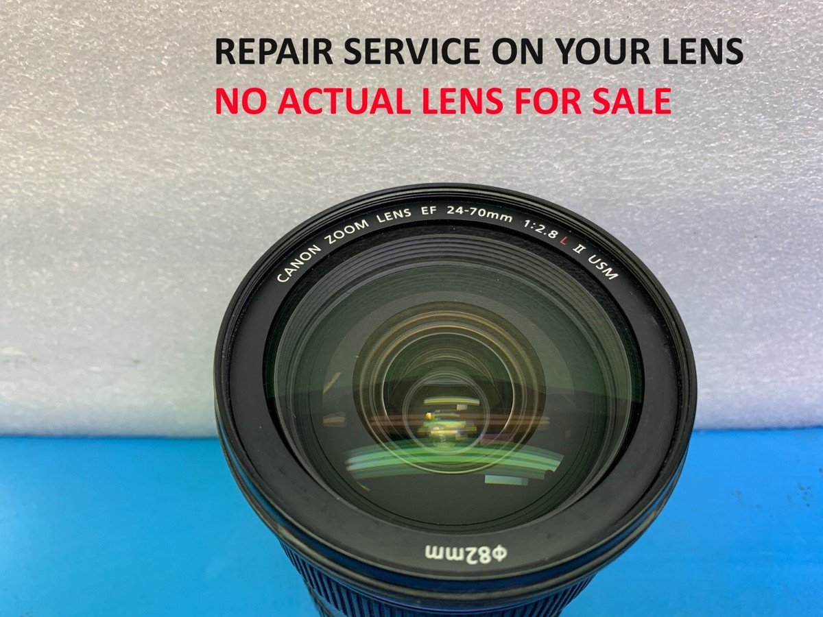 Repair Service for Canon EF 24-70mm f/2.8 L II USM