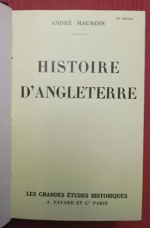 HISTOIRE D'ANGLETERRE (ANDRE MAUROIS, ED. 1937, BIEN RELIE + ENVOI). - Photo 2/4