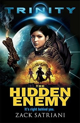 Trinity: 1: The Hidden Enemy: Book 1... By Satriani, Zack, paperback,Excellent