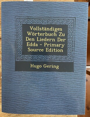 Gering:Vollständiges Wörterbuch zu den Liedern der Edda-Primary Source Edition