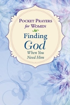 Pocket Prayers for Women: Finding God When You Need Him - paperback Publicat...