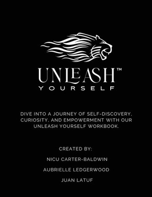 Unleash Yourself Self-Discovery Workbook Nicu Carter-Baldwin (u. a.) Taschenbuch