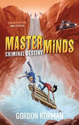Masterminds: Criminal Destiny - hardcover Korman, Gordon