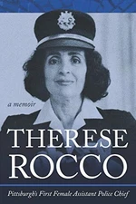 Therese Rocco: Pittsburgh's First Female Assistant Police Chief