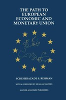 Scheherazade S. Rehman | The Path To European Economic And Monetary Union | Buch