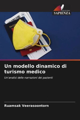 Ruamsak Veerasoontorn | Un modello dinamico di turismo medico | Taschenbuch