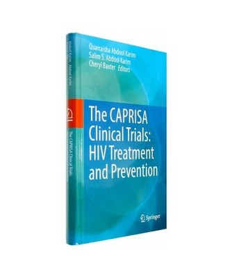 The CAPRISA Clinical Trials: HIV Treatment and Prevention