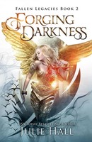 Julie Hall | Forging Darkness | Taschenbuch | Englisch (2021) | Julie Hall