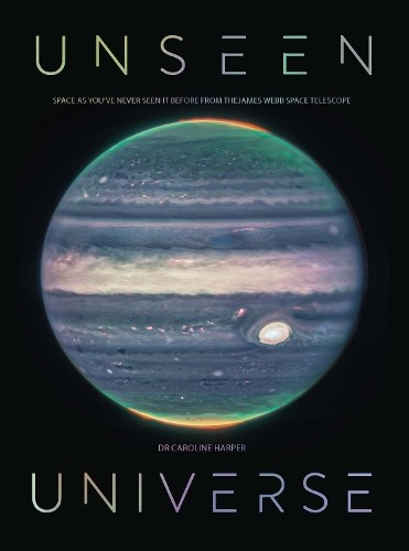 Unseen Universe by Caroline Harper - 9781529430509