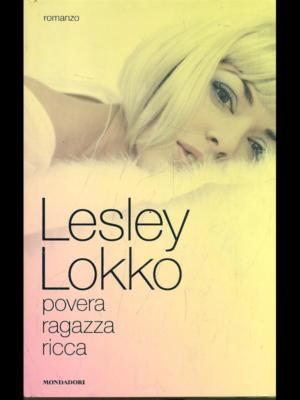 ARMES MÄDCHEN REICHE AUSLÄNDISCHE ERZÄHLUNG LESLEY LOKKO MONDADORI 2010