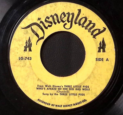 THREE LITTLE PIGS WHO'S AFRAID OF THE BIG BAD WOLF  DISNEYLAND   VINYL 45 49-51