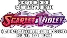 Flat Ship! Scarlet Violet Base Complete Your Set H/Rerverse Holo/EX SV1 Pokemon