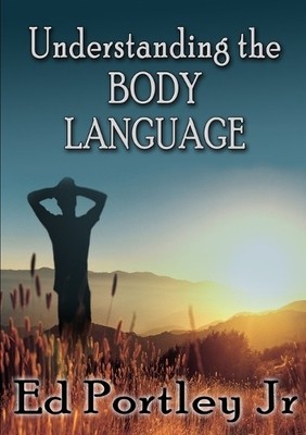 Ed Portley Jr Understanding the Body Language (Taschenbuch)