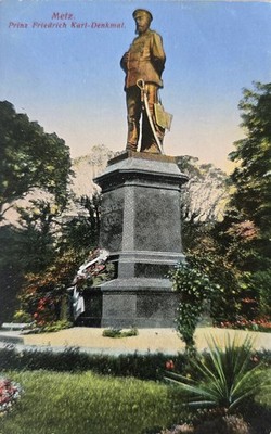 Metz Prinz Prince Friedrich Denkmal 1915 Feldpost