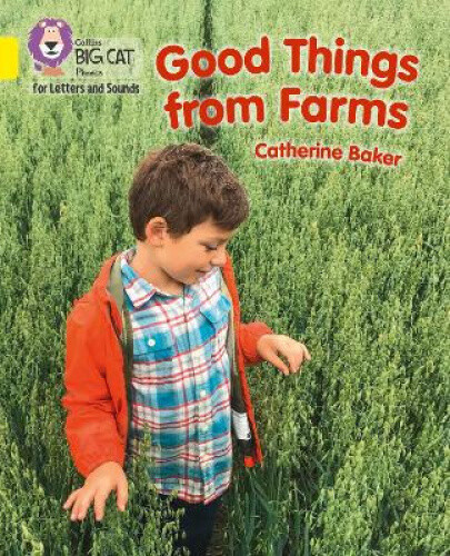 Thumbnail - Good Things From Farms: Band 03/yellow (collins Big Cat Phonics For