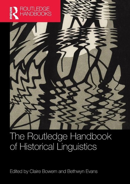The Routledge Handbook Of Historical Linguistics | Claire Bowern (U. A.) | Buch-image