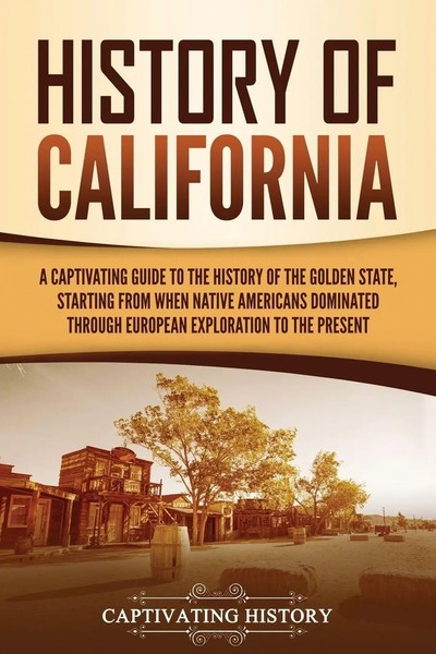 History Of California | Captivating History | Taschenbuch | Englisch | 2021-image