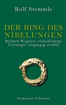 Der Ring des Nibelungen: Richard Wagners vielschichtige ... | Buch | Zustand gut