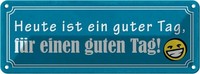 Blechschild 10X27 Cm Heute Ist Ein Guter Tag Dekoration Spruch Zitat Deko Gesche