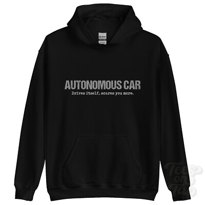 AUTONOMES AUTO: Fährt sich selbst, erschreckt mehr Hoodie Autofahrer Geschenk