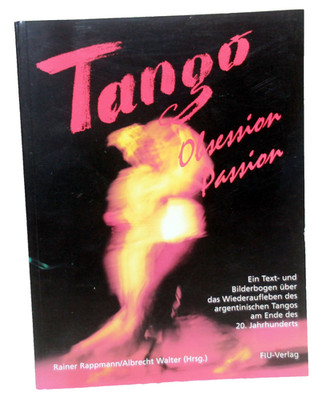 Rappmann / Walter - TANGO Obsession Passion