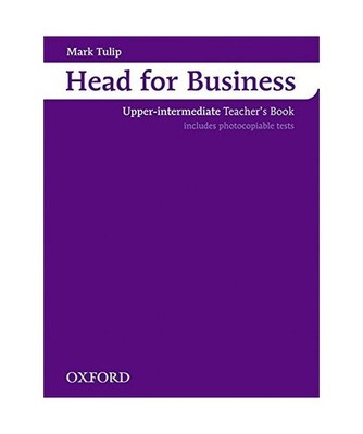 Head for Business: Upper-intermediate, Teacher's Book: Upper-intermediate, Teach
