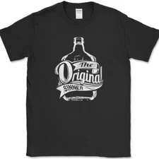 The Original Sinner T-Shirt Moonshine Whiskey Drinking Liquor Bootlegger Tee