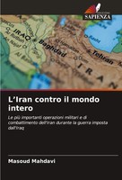 Masoud Mahdavi | L'iran Contro Il Mondo Intero | Taschenbuch | Italienisch