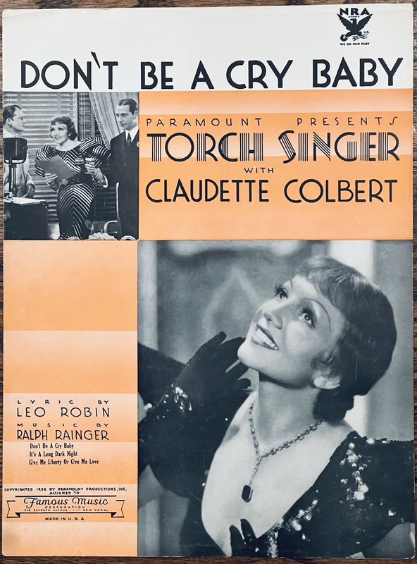 1933 film TORCH SINGER w/ CLAUDETTE COLBERT sheet music RALPH RAINGER Cry Baby