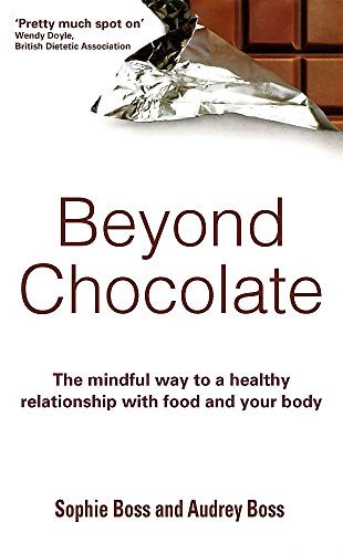 Beyond Chocolate: How to stop yo-yo dieting and lose weight for