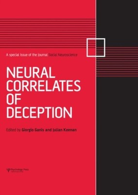 NEURAL CORRELATES OF DECEPTION by GANIS GIORGIO Hardback Self Help Business