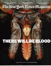 The New York Times Magazine, September 6, 2026 - There will be Blood