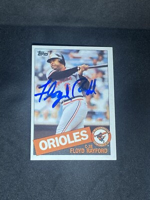 Floyd Rayford 1985 Topps #341 Baltimore Orioles Auto Autographed Signed MLB Card