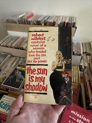 The Sun Is My Shadow pb Robert Wilder 1st Bantam Print MV