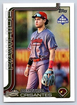 DEMETRIO CRISANTES  RAWHIDE   2025 TOPPS PRO DEBUT #PD-126