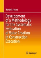 Development Of A Methodology For The Systematic Evaluation Of Value Creatio ...