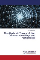 M. Palanikumar | The Algebraic Theory Of Non Commutative Rings And Partial Rings
