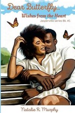 Dear Butterfly...Wishes from the Heart by Natalie Murphy Paperback Book