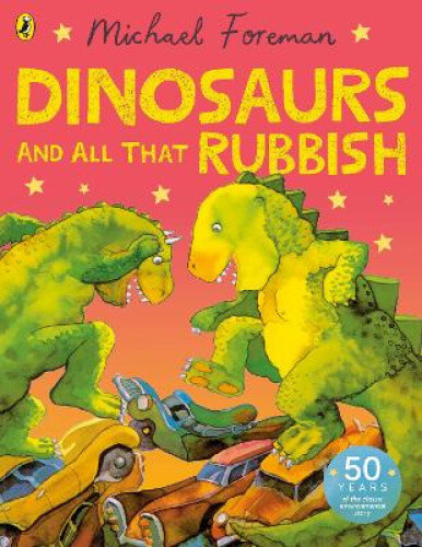 Thumbnail - Dinosaurs And All That Rubbish By Foreman, Michael