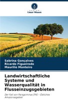 Landwirtschaftliche Systeme Und WasserqualitäT In Flusseinzugsgebieten Buch 2024