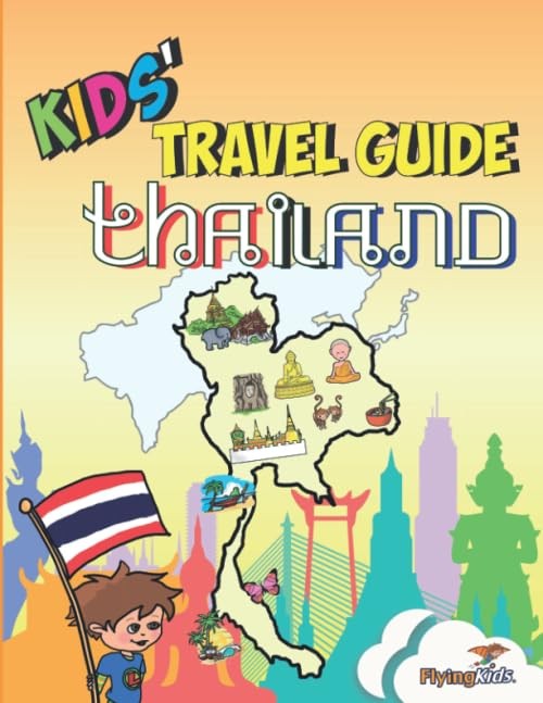 Kids' Travel Guide - Thailand: The fun way to discover Thailand-