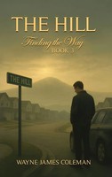 Wayne James Coleman | The Hill | Buch | Englisch (2025) | Finding The Way