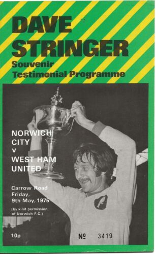 NORWICH CITY V WEST HAM UNITED ~ DAVE STRINGER TESTIMONIAL ~ 9 MAY 1975 - Picture 1 of 1