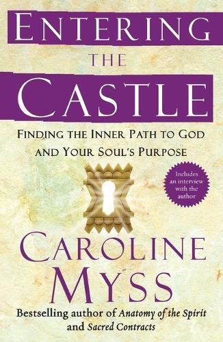 Caroline Myss Entering the Castle (Tascabile) Spirituality for Women