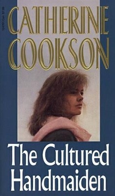 The Cultured Handmaiden by Cookson, Catherine 0552124761 FREE Shipping